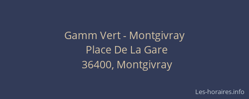 Gamm Vert - Montgivray
