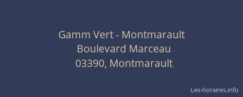 Gamm Vert - Montmarault