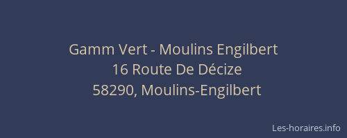 Gamm Vert - Moulins Engilbert