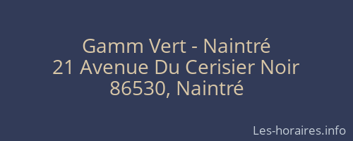 Gamm Vert - Naintré