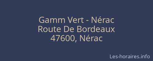 Gamm Vert - Nérac