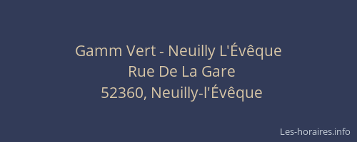 Gamm Vert - Neuilly L'&Eacute;v&ecirc;que