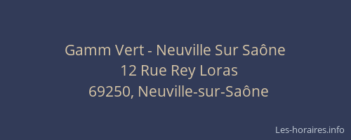 Gamm Vert - Neuville Sur Saône