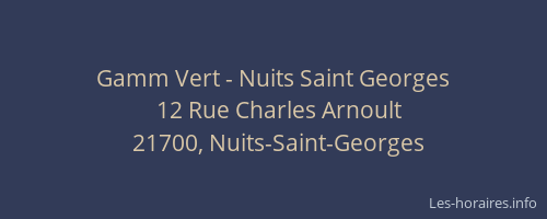 Gamm Vert - Nuits Saint Georges