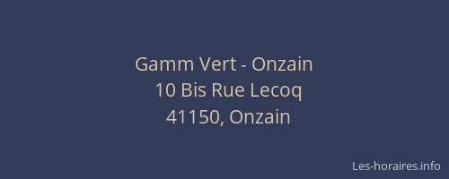 Gamm Vert - Onzain