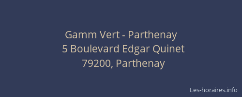 Gamm Vert - Parthenay