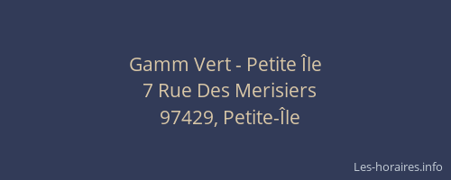 Gamm Vert - Petite &Icirc;le