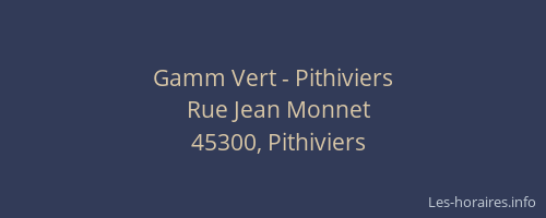 Gamm Vert - Pithiviers