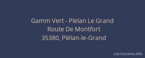 Gamm Vert - Plelan Le Grand