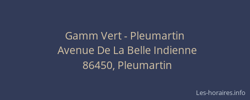 Gamm Vert - Pleumartin
