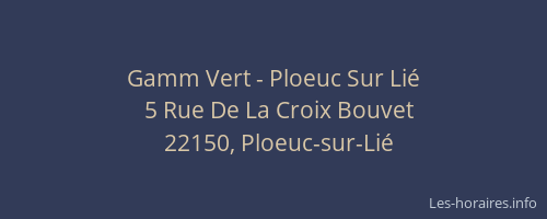 Gamm Vert - Ploeuc Sur Li&eacute;