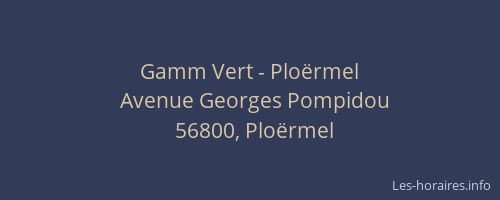 Gamm Vert - Plo&euml;rmel