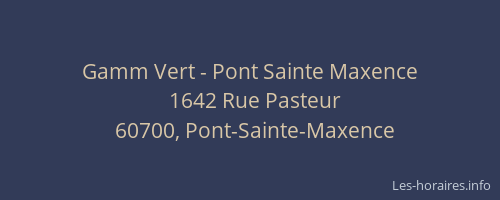 Gamm Vert - Pont Sainte Maxence