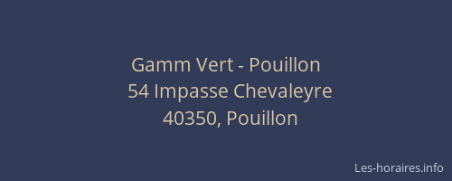 Gamm Vert - Pouillon