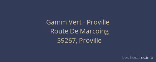 Gamm Vert - Proville