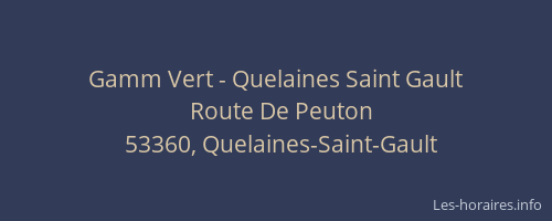 Gamm Vert - Quelaines Saint Gault
