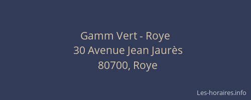 Gamm Vert - Roye