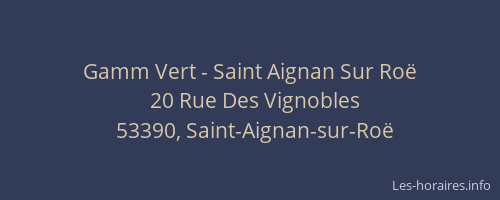 Gamm Vert - Saint Aignan Sur Ro&euml;