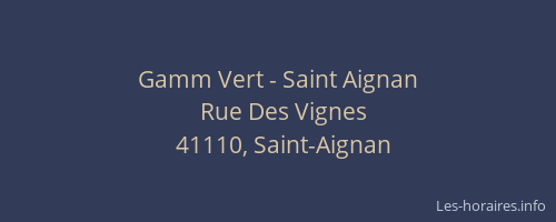 Gamm Vert - Saint Aignan