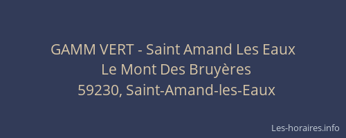 GAMM VERT - Saint Amand Les Eaux