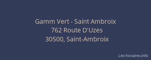 Gamm Vert - Saint Ambroix