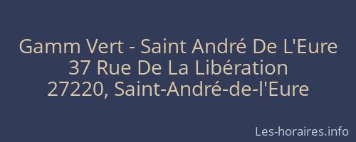 Gamm Vert - Saint André De L'Eure