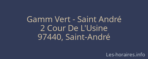 Gamm Vert - Saint André