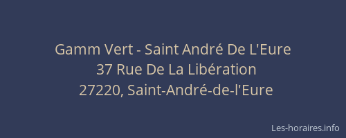 Gamm Vert - Saint André De L'Eure
