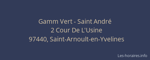 Gamm Vert - Saint André
