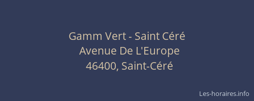 Gamm Vert - Saint Céré
