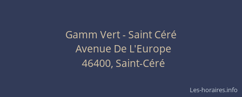 Gamm Vert - Saint C&eacute;r&eacute;