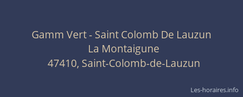 Gamm Vert - Saint Colomb De Lauzun