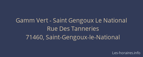 Gamm Vert - Saint Gengoux Le National