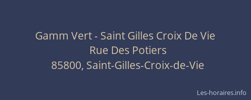 Gamm Vert - Saint Gilles Croix De Vie