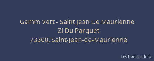 Gamm Vert - Saint Jean De Maurienne