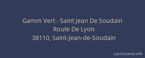 Gamm Vert - Saint Jean De Soudain