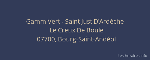 Gamm Vert - Saint Just D'Ardèche