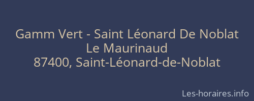 Gamm Vert - Saint Léonard De Noblat