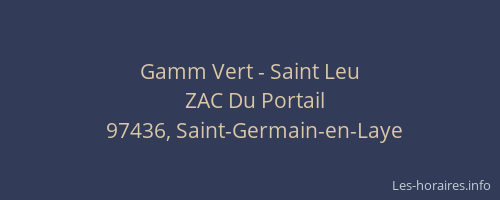 Gamm Vert - Saint Leu