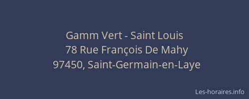 Gamm Vert - Saint Louis