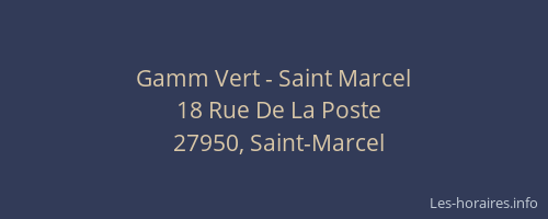 Gamm Vert - Saint Marcel