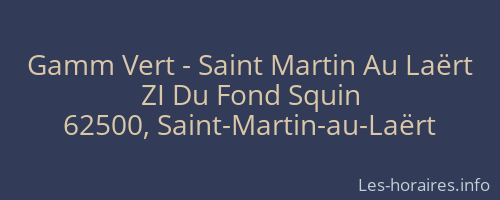 Gamm Vert - Saint Martin Au Laërt