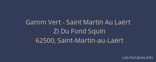 Gamm Vert - Saint Martin Au Laërt