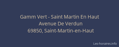 Gamm Vert - Saint Martin En Haut