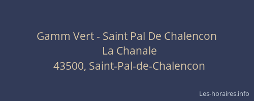 Gamm Vert - Saint Pal De Chalencon