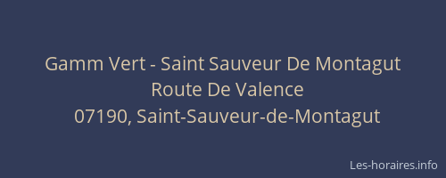 Gamm Vert - Saint Sauveur De Montagut