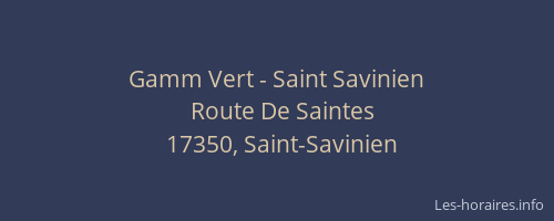 Gamm Vert - Saint Savinien