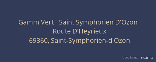 Gamm Vert - Saint Symphorien D'Ozon