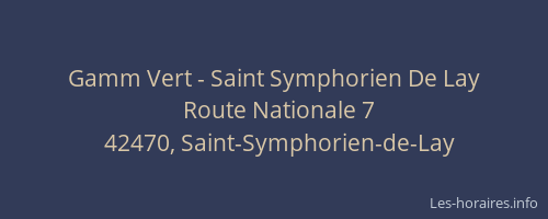 Gamm Vert - Saint Symphorien De Lay