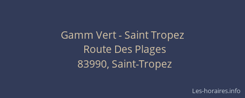 Gamm Vert - Saint Tropez